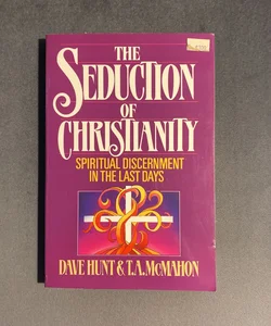 The Seduction of Christianity