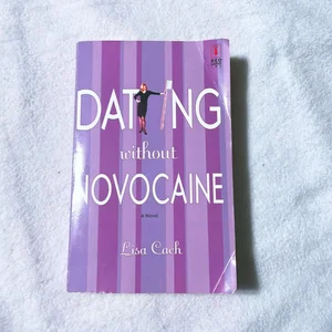 Dating Without Novocaine