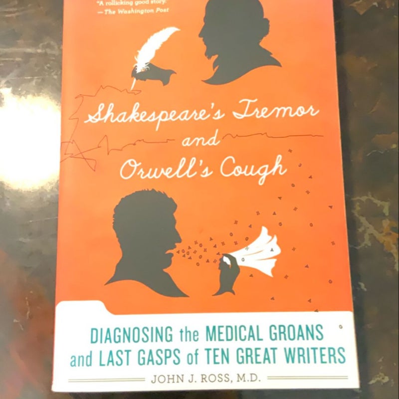 Shakespeare's Tremor and Orwell's Cough