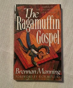 The Ragamuffin Gospel
