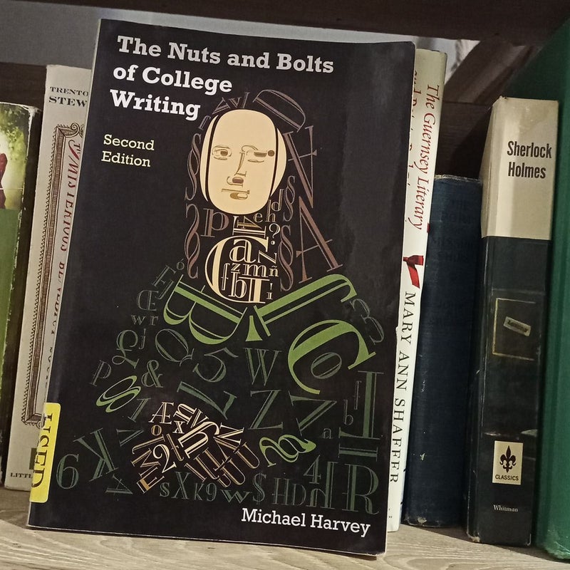The nuts and bolts of college writing 