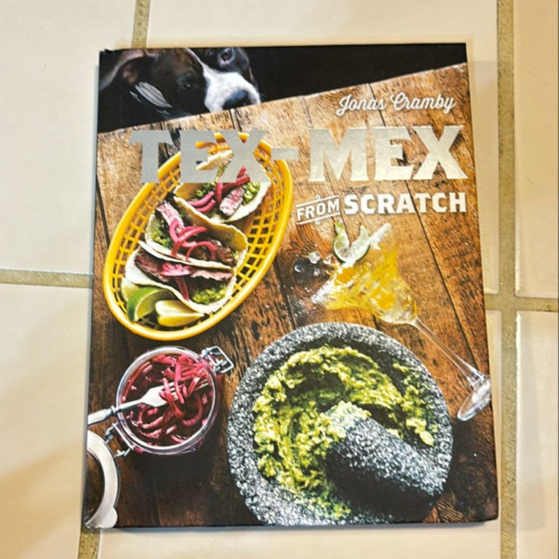 Tex-Mex from Scratch