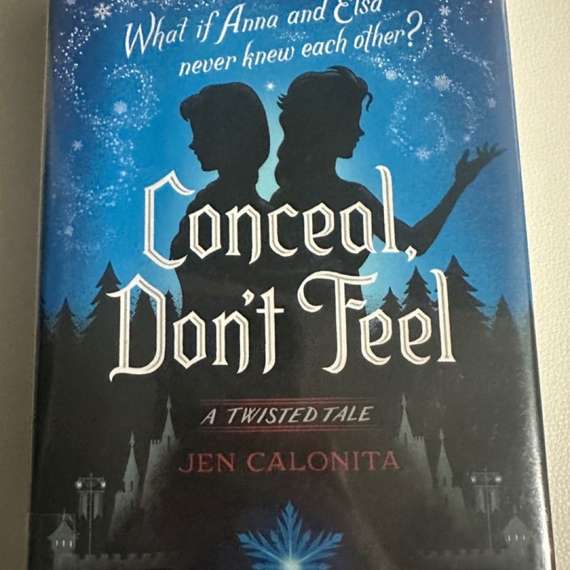 Conceal, Don't Feel