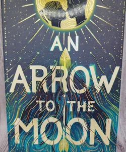 FairyLoot Signed Edition - An Arrow to the Moon by Emily X. R. Pan