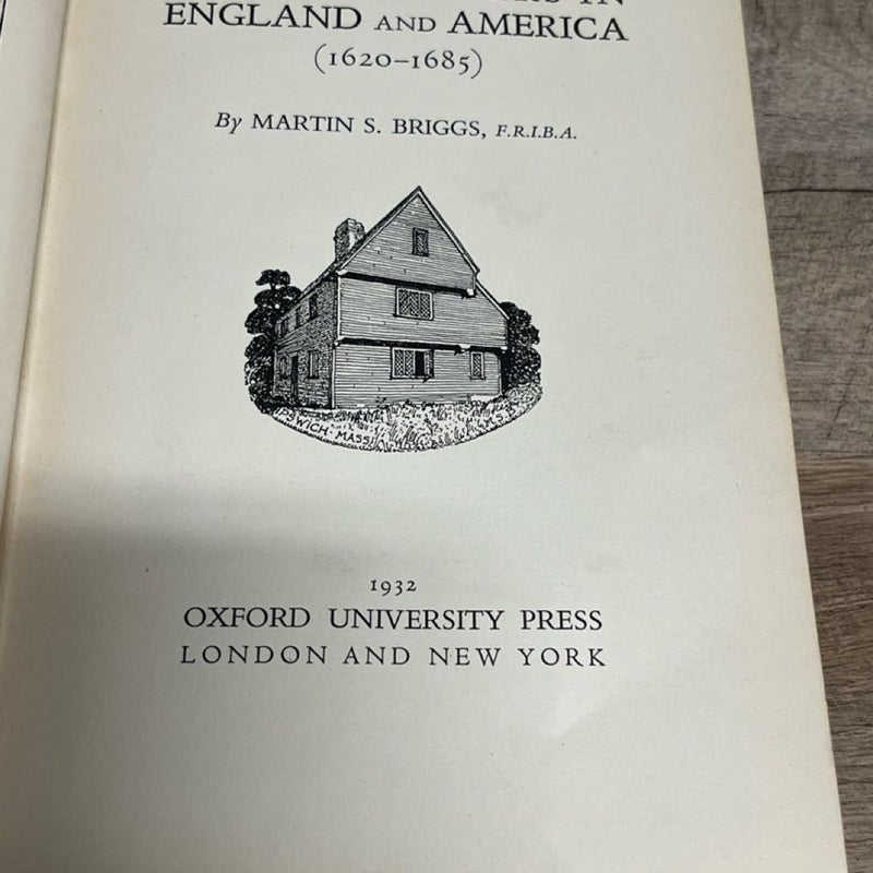The Homes of the Pilgrim Fathers in England And America (1620-1685) by Briggs