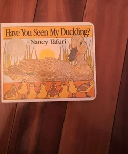 Have you seen my duckling?