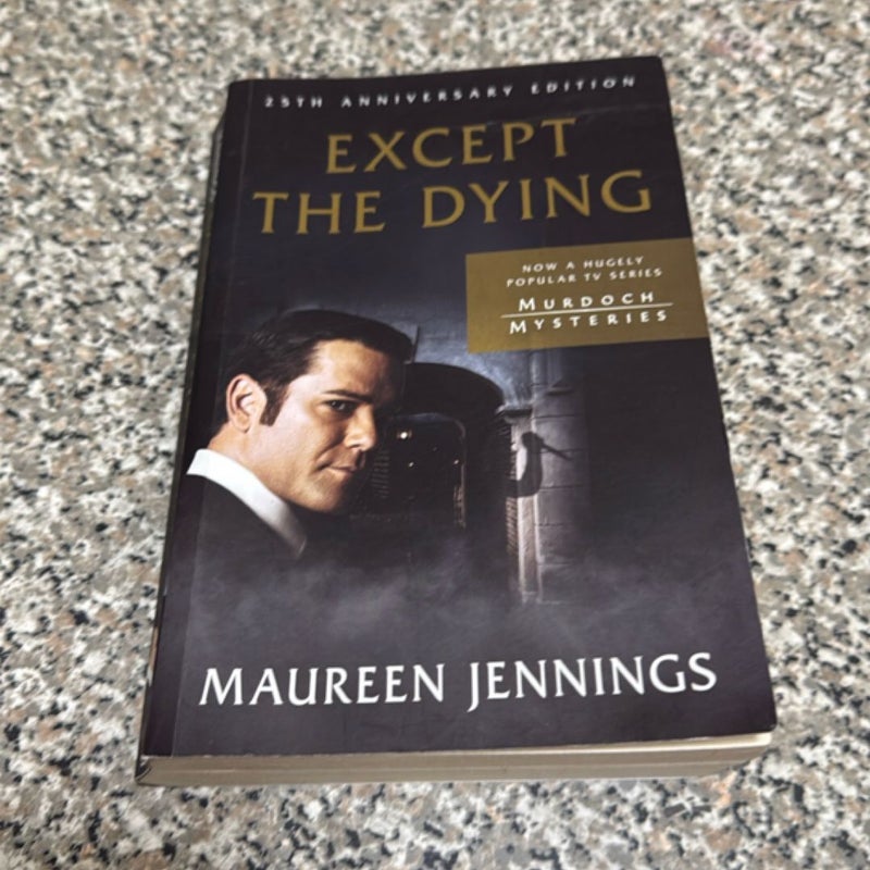 Except the Dying