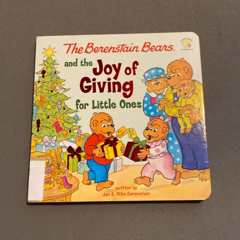 The Berenstain Bears and the Joy of Giving for Little Ones