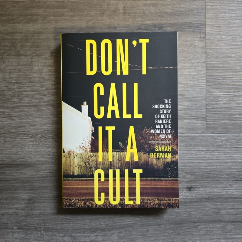 Don't Call It a Cult