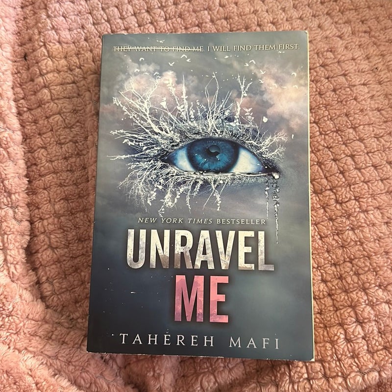 Unravel Me