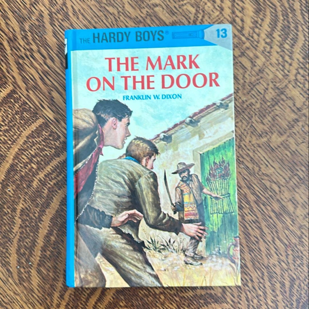 Hardy Boys 13: the Mark on the Door