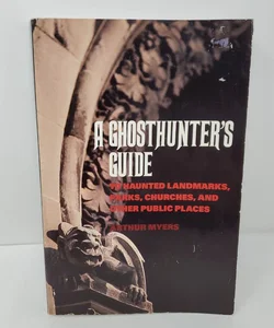 The Ghosthunter's Guide
