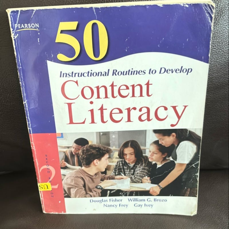 50 Instructional Routines to Develop Content Literacy