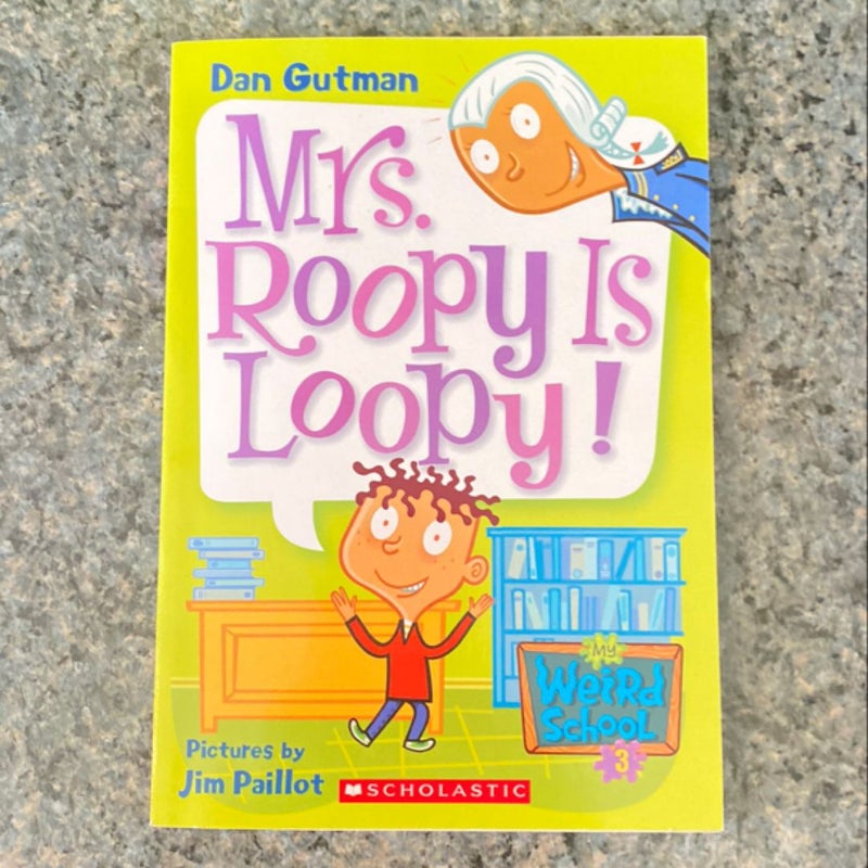 Mrs. Roopy is Loopy