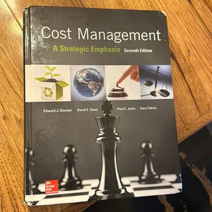 Cost Management: a Strategic Emphasis