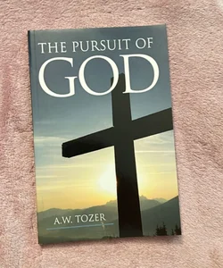 The Pursuit of God