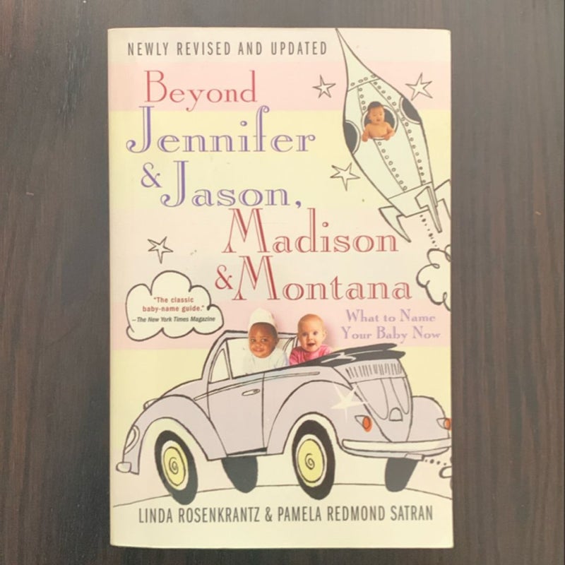 Beyond Jennifer and Jason, Madison and Montana