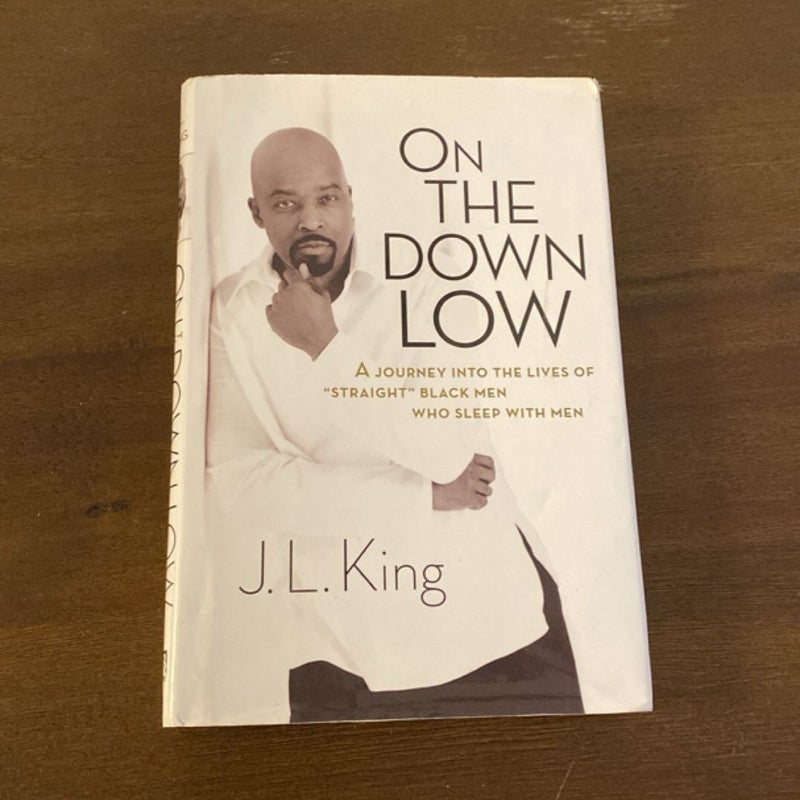 On The Down Low & Coming Up from the Down Low by J. L. King (hardcover)