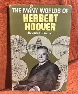 The Many Worlds of Herbert Hoover 