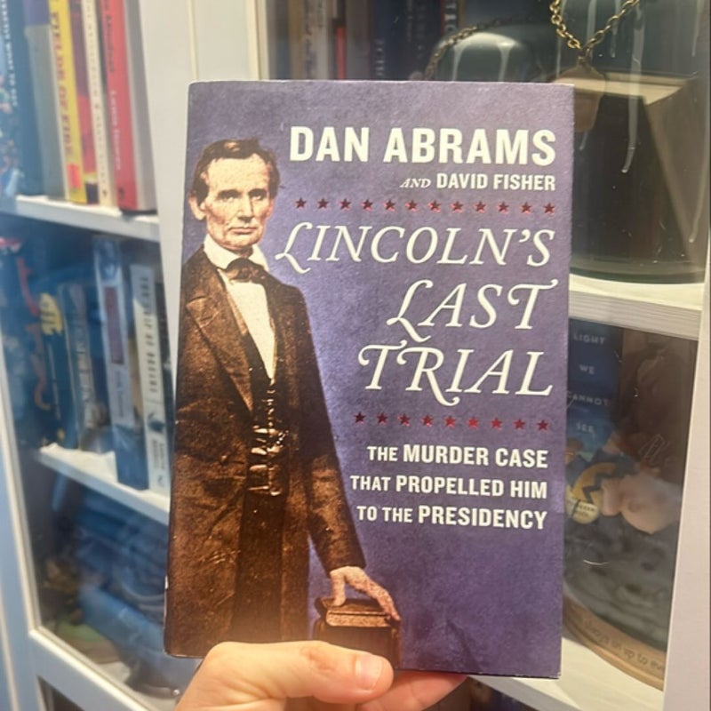 Lincoln's Last Trial