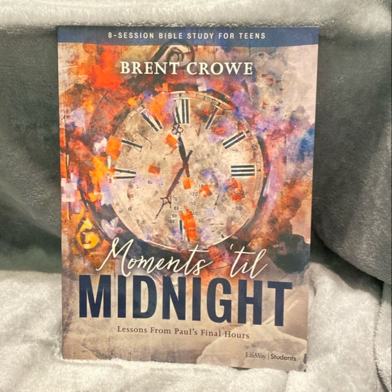 Moments 'til Midnight Teen Bible Study Book