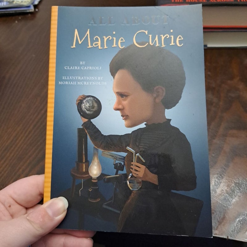All About Marie Curie