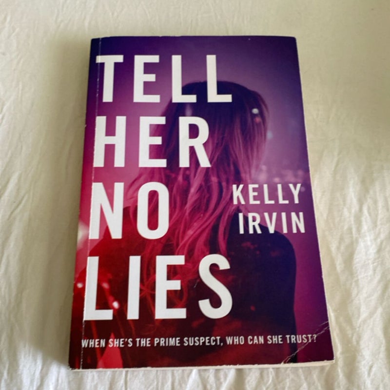 Tell Her No Lies