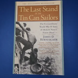 The Last Stand of the Tin Can Sailors