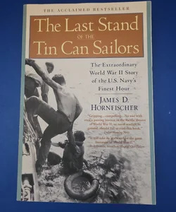 The Last Stand of the Tin Can Sailors