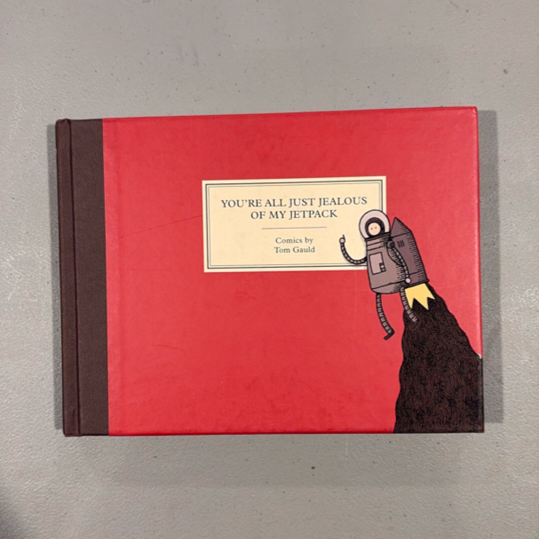 You're All Just Jealous of My Jetpack