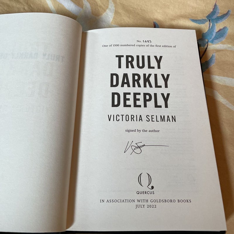 Truly Darkly Deeply