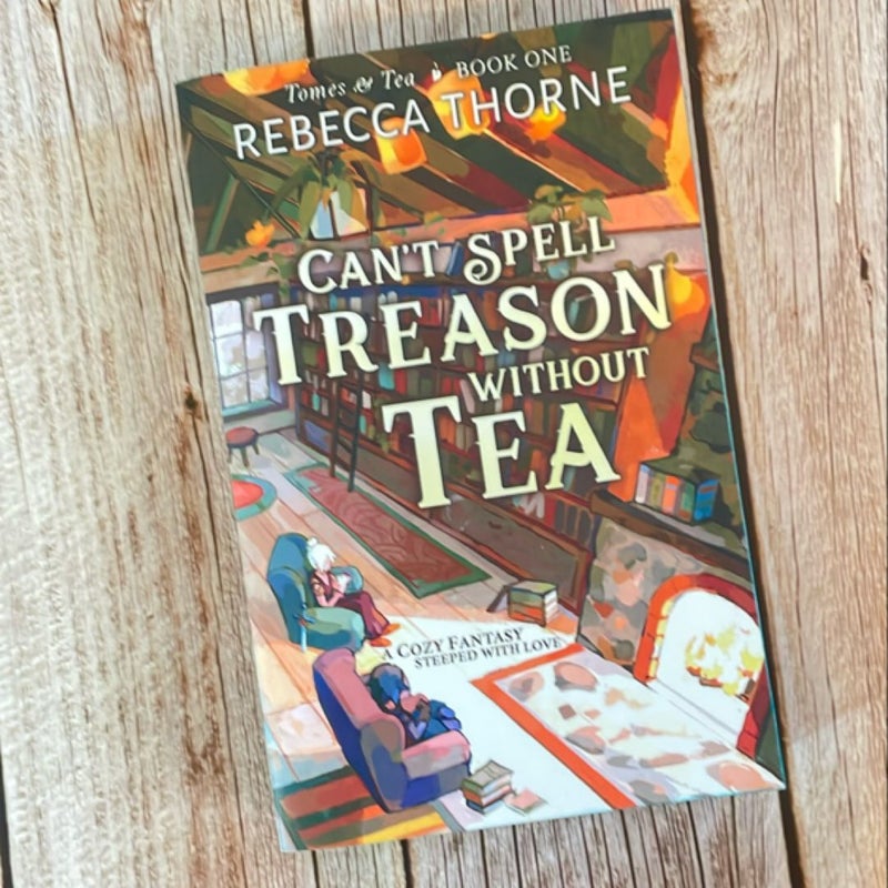 Can't Spell Treason Without Tea