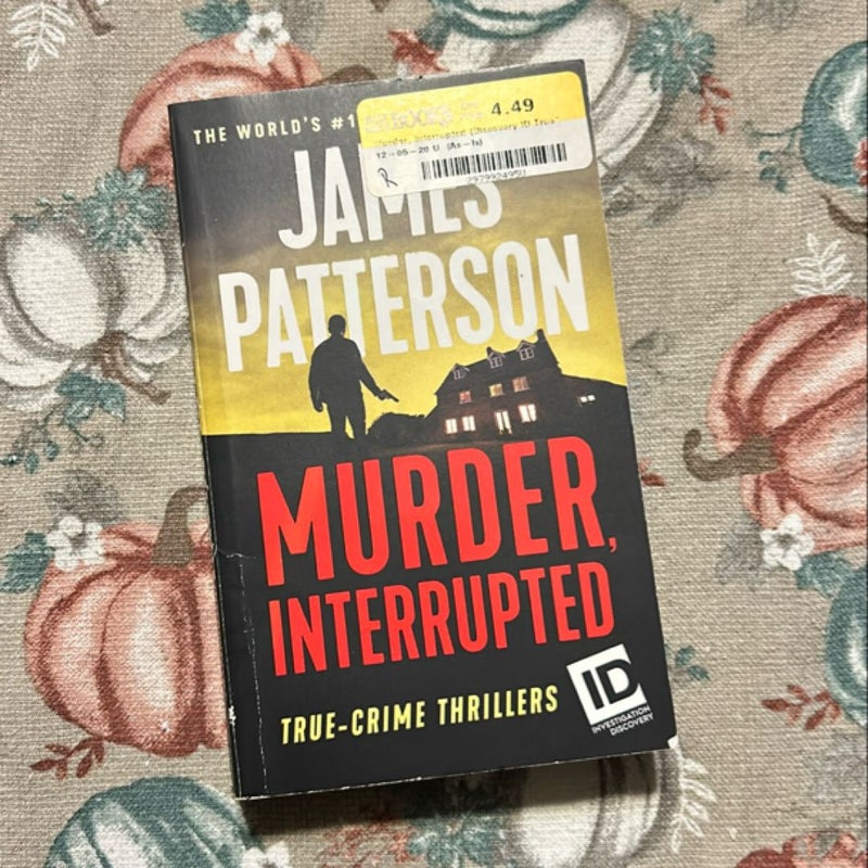 Murder, Interrupted