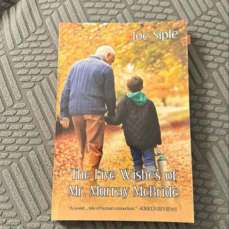 The Five Wishes of Mr. Murray Mcbride