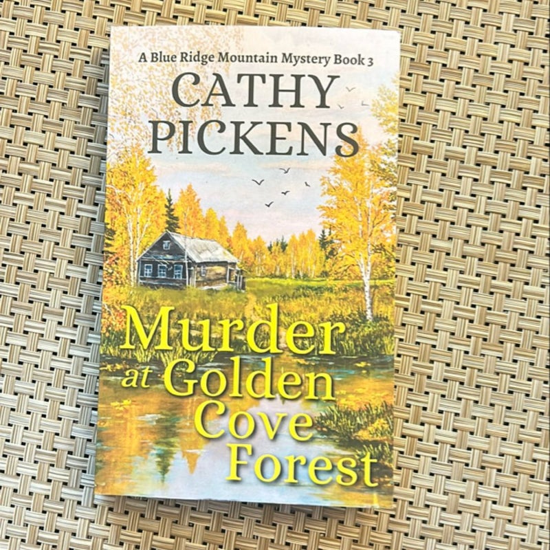 MURDER at GOLDEN COVE FOREST a Blue Ridge Mountain Mystery Book 3