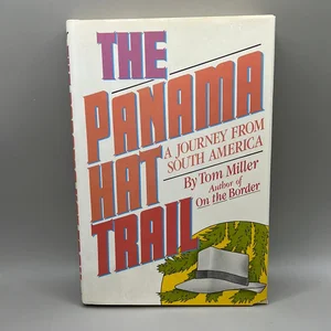 The Panama Hat Trail