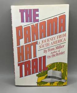 The Panama Hat Trail