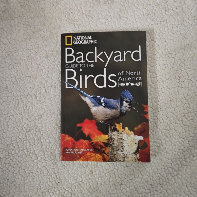 National Geographic Backyard Guide to the Birds of North America