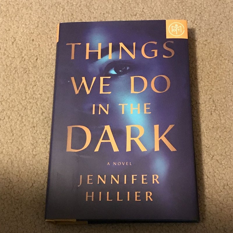 Things We Do in the Dark