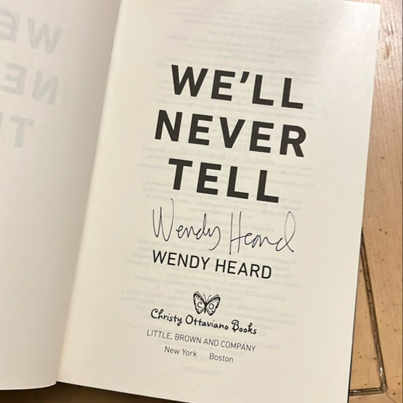 We'll Never Tell - Signed