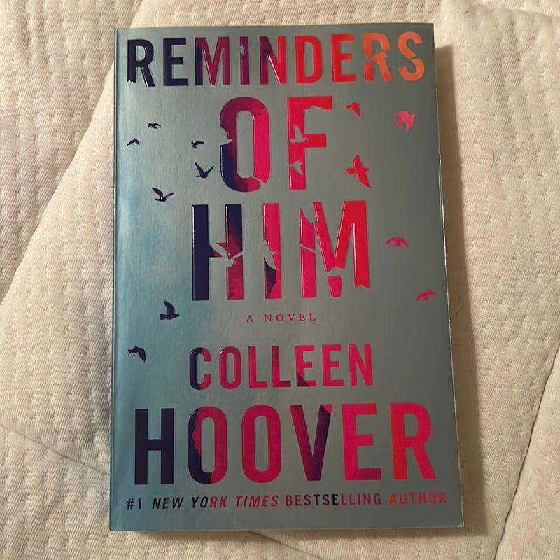 Reminders of Him