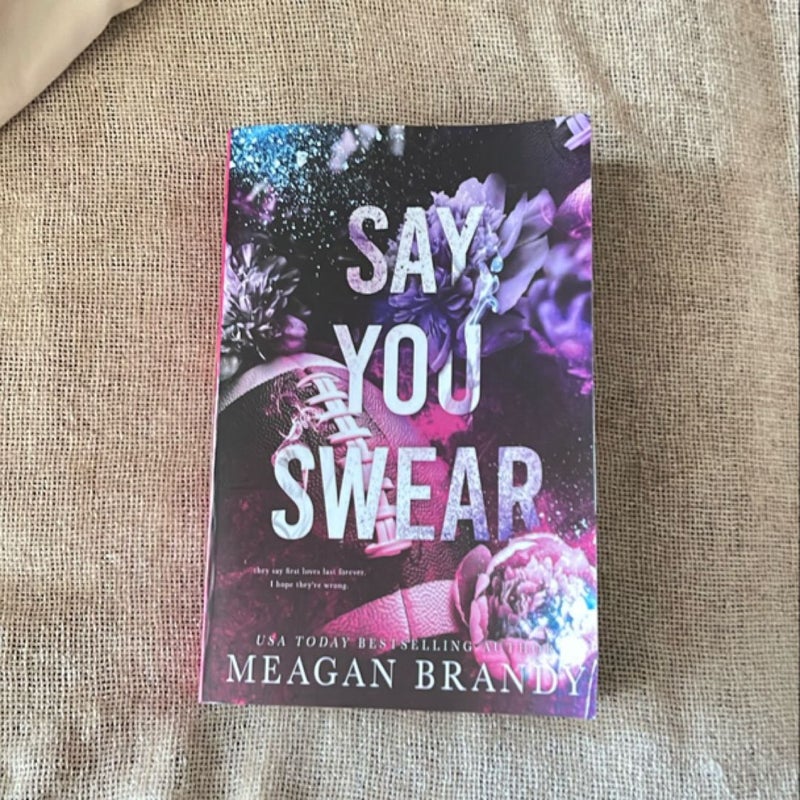 Say You Swear : Alternate Cover Edition