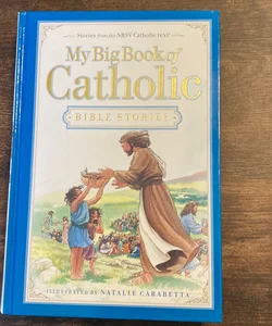 My Big Book of Catholic Bible Stories