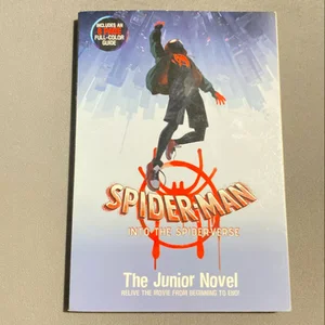 Spider-Man: into the Spider-Verse: the Junior Novel