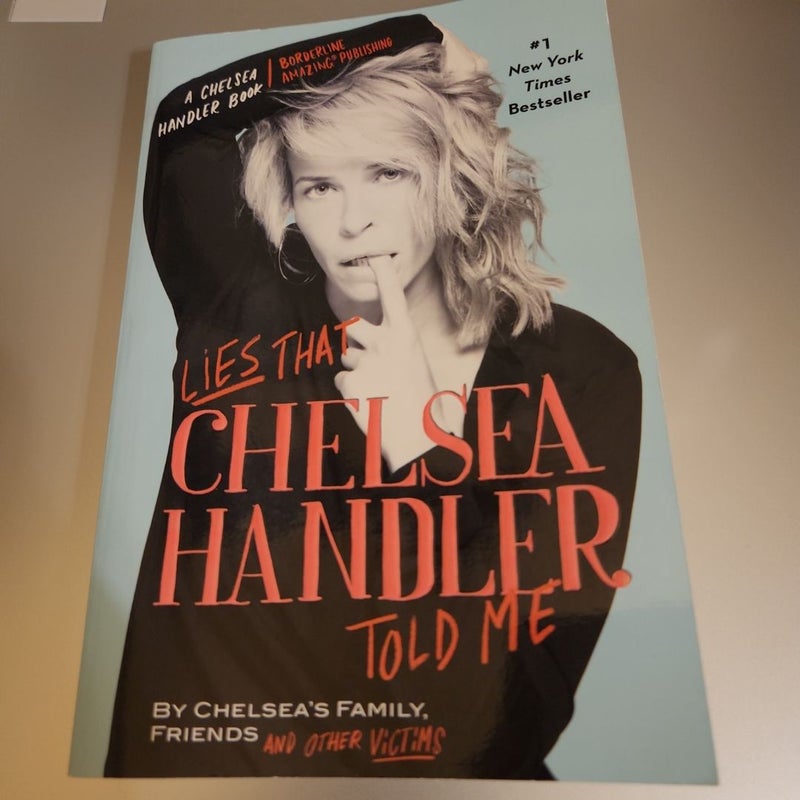 Lies That Chelsea Handler Told Me