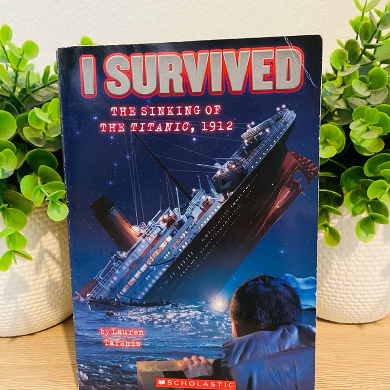 I Survived the Sinking of the Titanic 1912