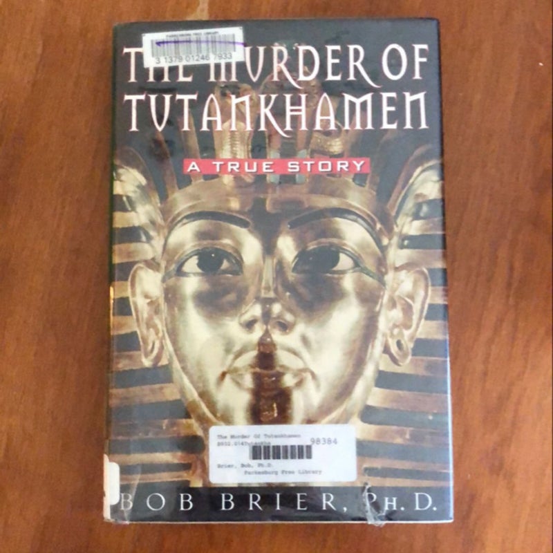 The Murder of Tutankhamen