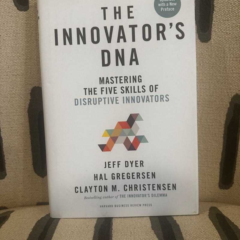 Innovator's DNA, Updated, with a New Preface