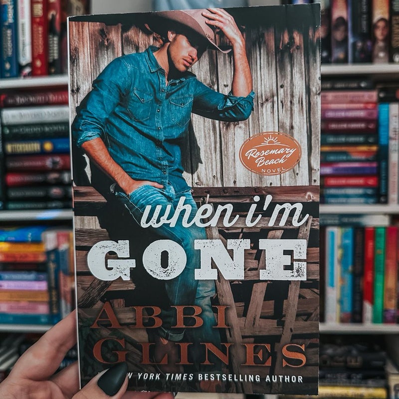 When I'm Gone [Signed]