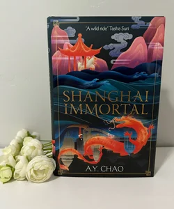 Shanghai Immortal- Fairyloot Exclusive